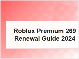 Roblox Premium Renewal Guide for the 269 Plan